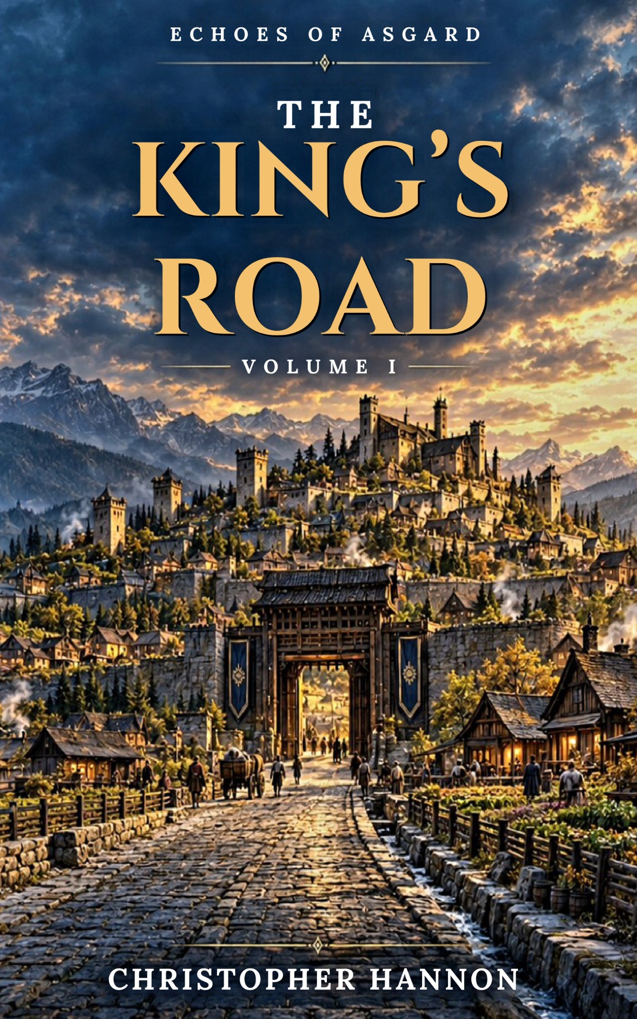 The King’s Road, Volume I, by Christopher Hannon